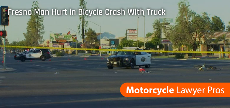 Fresno Man Hurt in Bicycle Crash With Truck