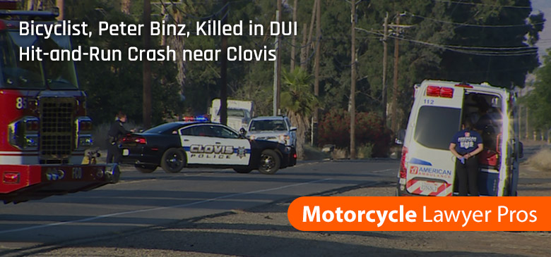 Bicyclist, Peter Binz, Killed in DUI Hit-and-Run Crash near Clovis