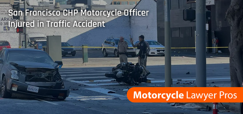 San Francisco CHP Motorcycle Officer Injured in Traffic Accident