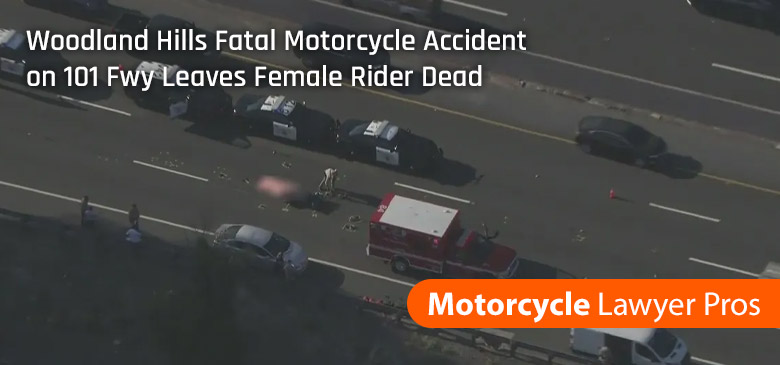 Woodland Hills Fatal Motorcycle Accident on 101 Fwy Leaves Female Rider Dead