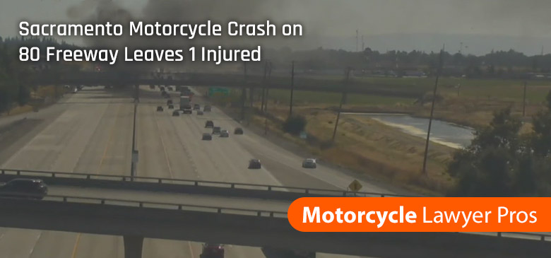 Sacramento Motorcycle Crash on 80 Freeway Leaves 1 Injured