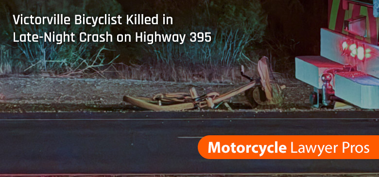 Victorville Bicyclist Killed in Late-Night Crash on Highway 395