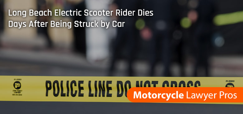 Long Beach Electric Scooter Rider Dies Days After Being Struck by Car