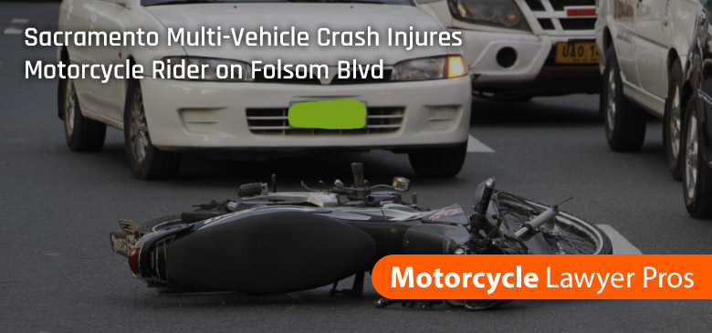Sacramento Multi-Vehicle Crash Injures Motorcycle Rider on Folsom Blvd